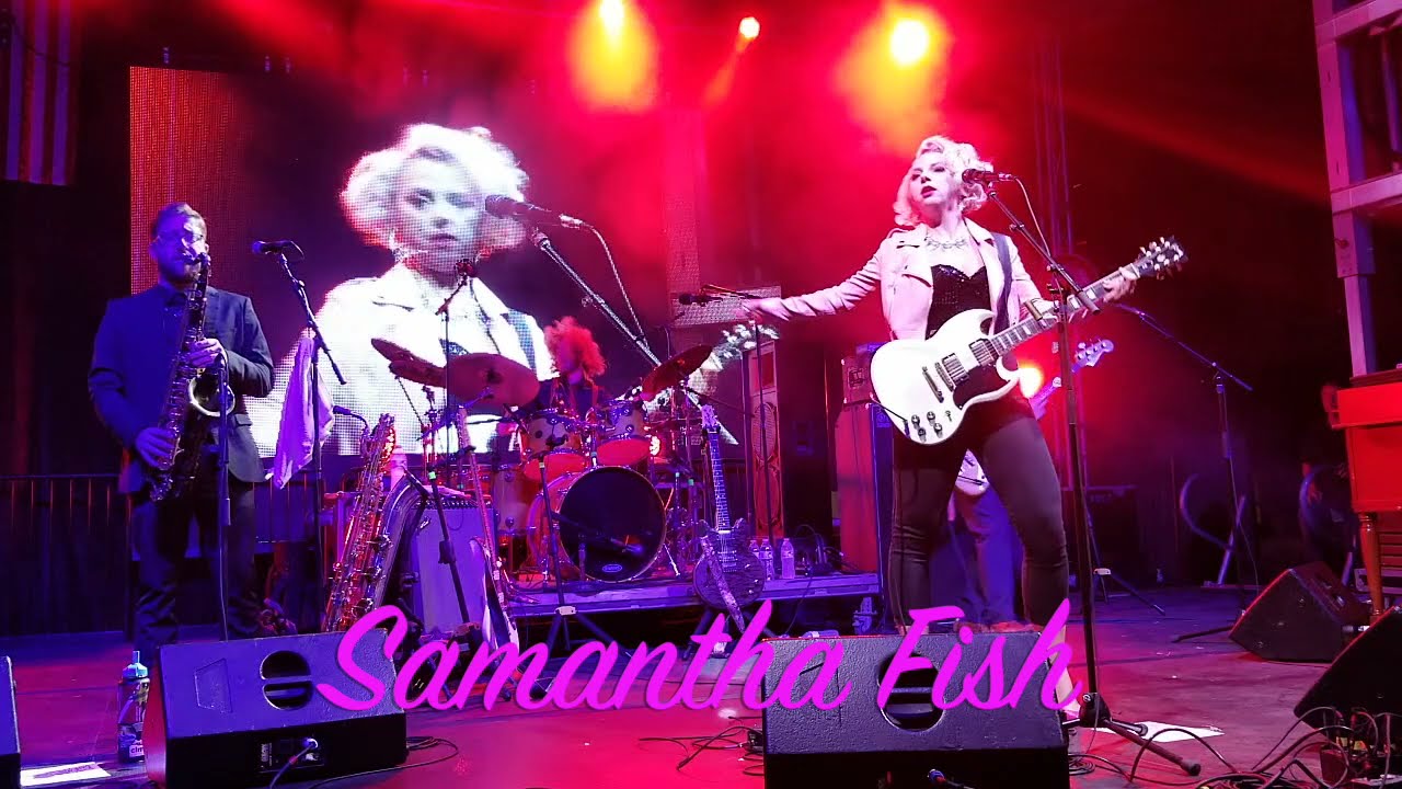 Samantha Fish! ! ! THAT'S HOW YOU OPEN SAMANTHA 
