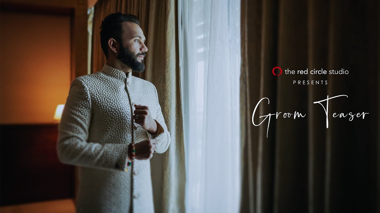 Harsh | Groom Teaser | The Red Circle Studio