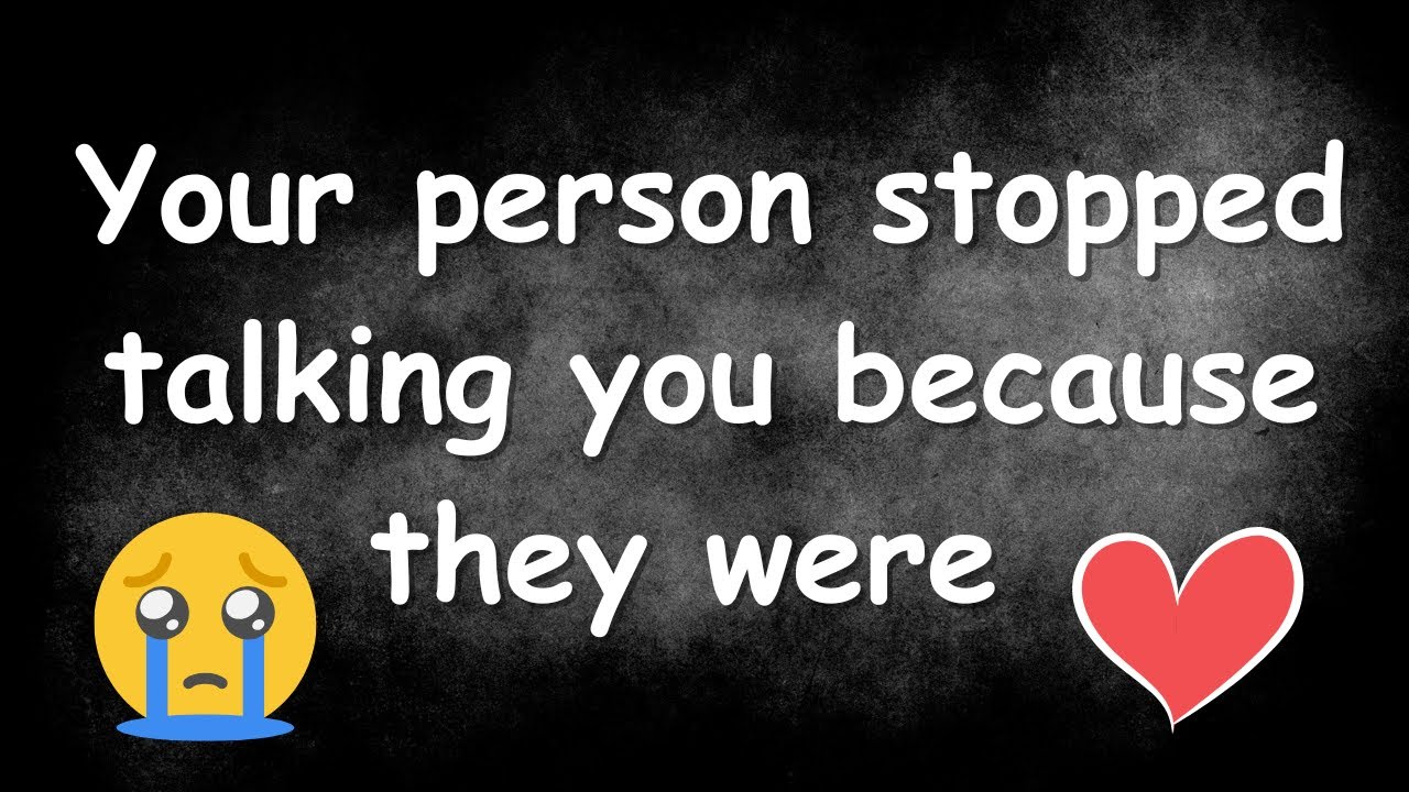 Your person stopped talking you because they were,| Love Facts | Quotes