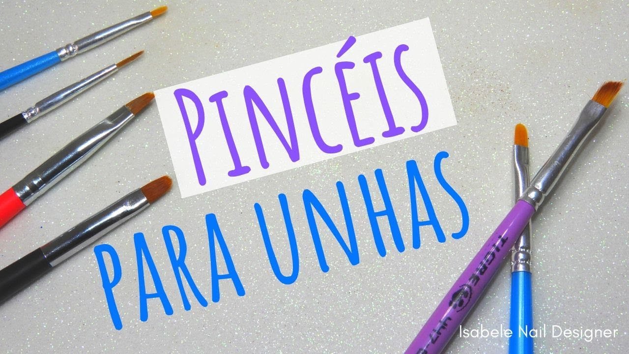 Como Usar E Qual Melhor Pincel Para Unhas (Fibra e Gel)