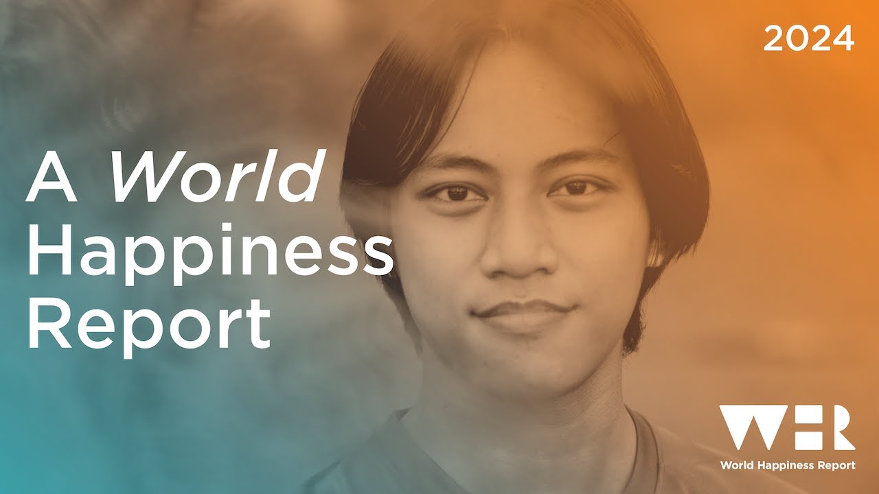The World Happiness Report, powered by the Gallup World Poll | WHR 2024