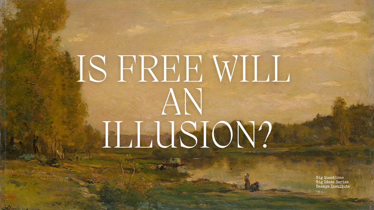 Is Free Will an Illusion?