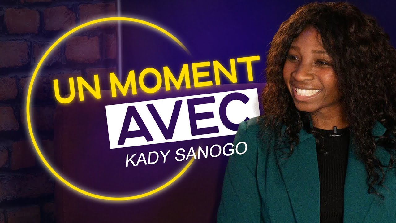 1 moment avec Kady SANOGO