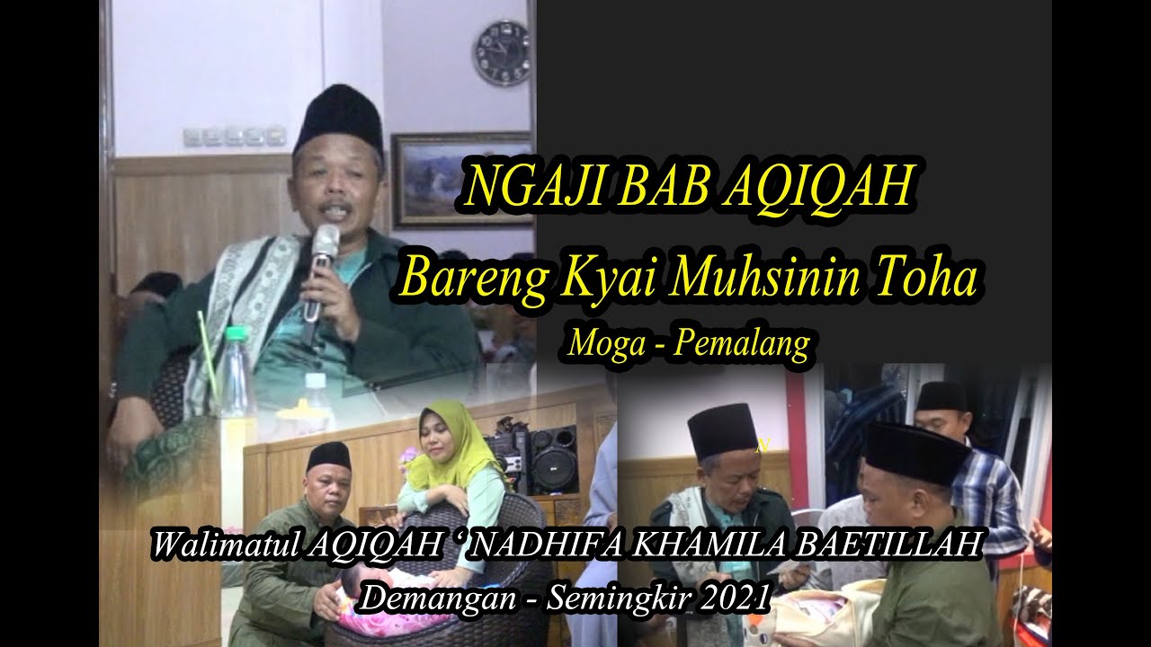 Ngaji bareng Ky Muhsinin Toha Moga dlm rgka Walimatul Aqiqoh Nadhif Putra Bpk. Syahrul&Dewi Maryati