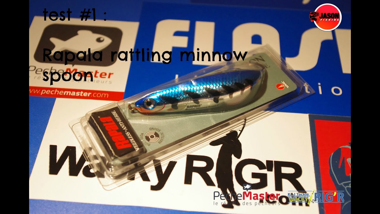 teste de leurre #1 : Rapala Rattling' minnow spoon