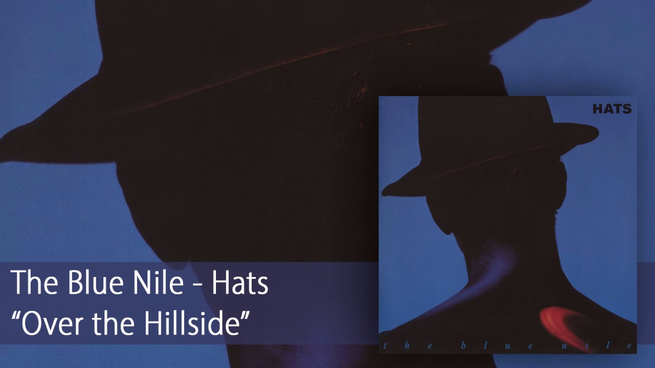 The Blue Nile - Over the Hillside (Official Audio)