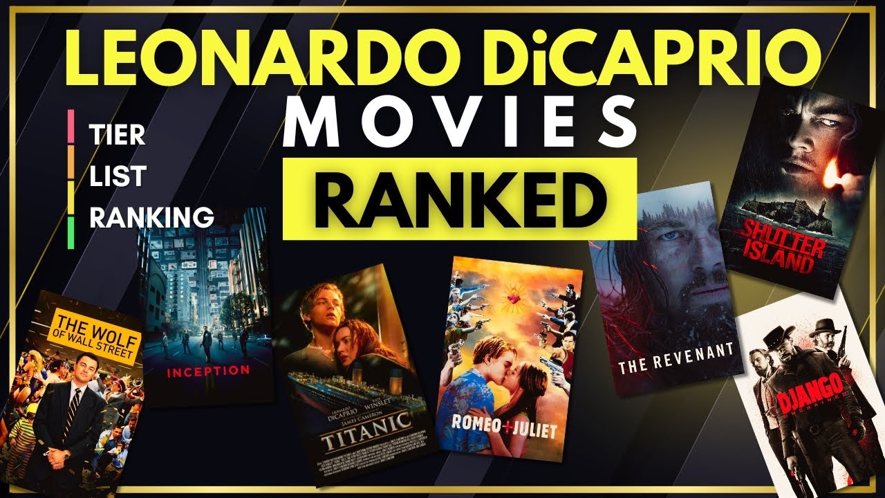 ФИЛЬМЫ ЛЕОНАРДО ДИКАПРИО Рейтинг | Список уровней | 25 фильмов