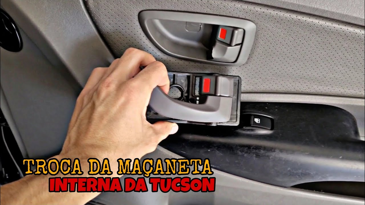 COMO TROCAR MAÇANETA INTERNA DA HYUNDAI TUCSON / FAÇA VOCÊ MESMO!