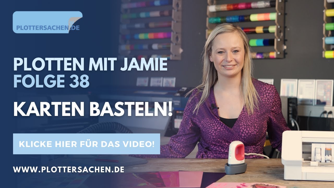 Plotten mit Jamie - Folge 38 - Karten basteln!