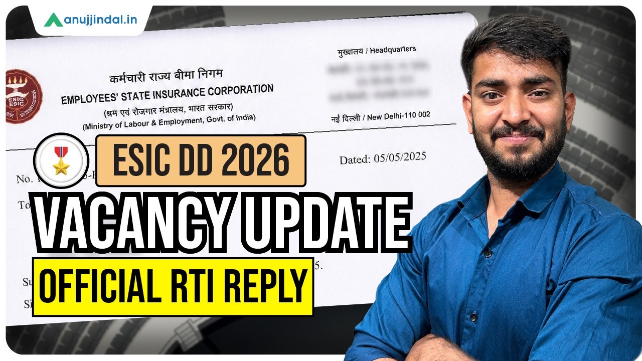ESIC DD 2026 Vacancy Update | Official RTI Reply Confirmed | Anuj Jindal