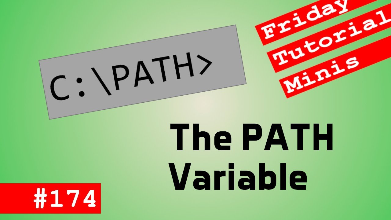 The PATH Variable - Friday Minis 174