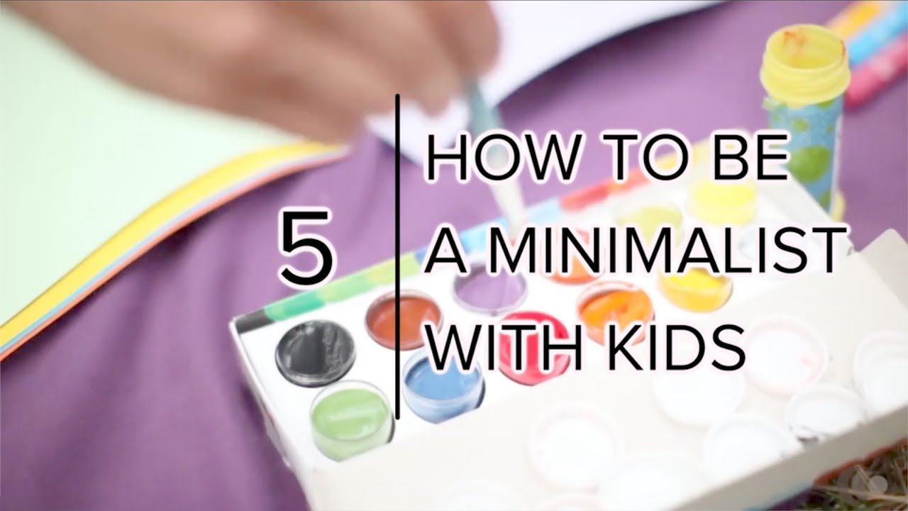 How to Be a Minimalist with Kids