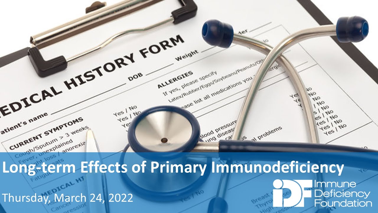 Long-Term Effects of Primary Immunodeficiency