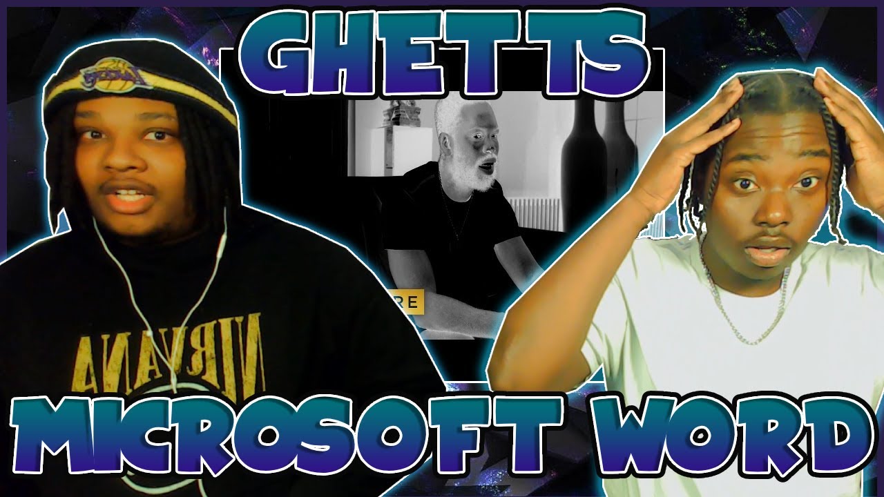 GHETTS IS RIDICULOUS !!! BLOODLINE Reacts to Ghetts — Microsoft Word