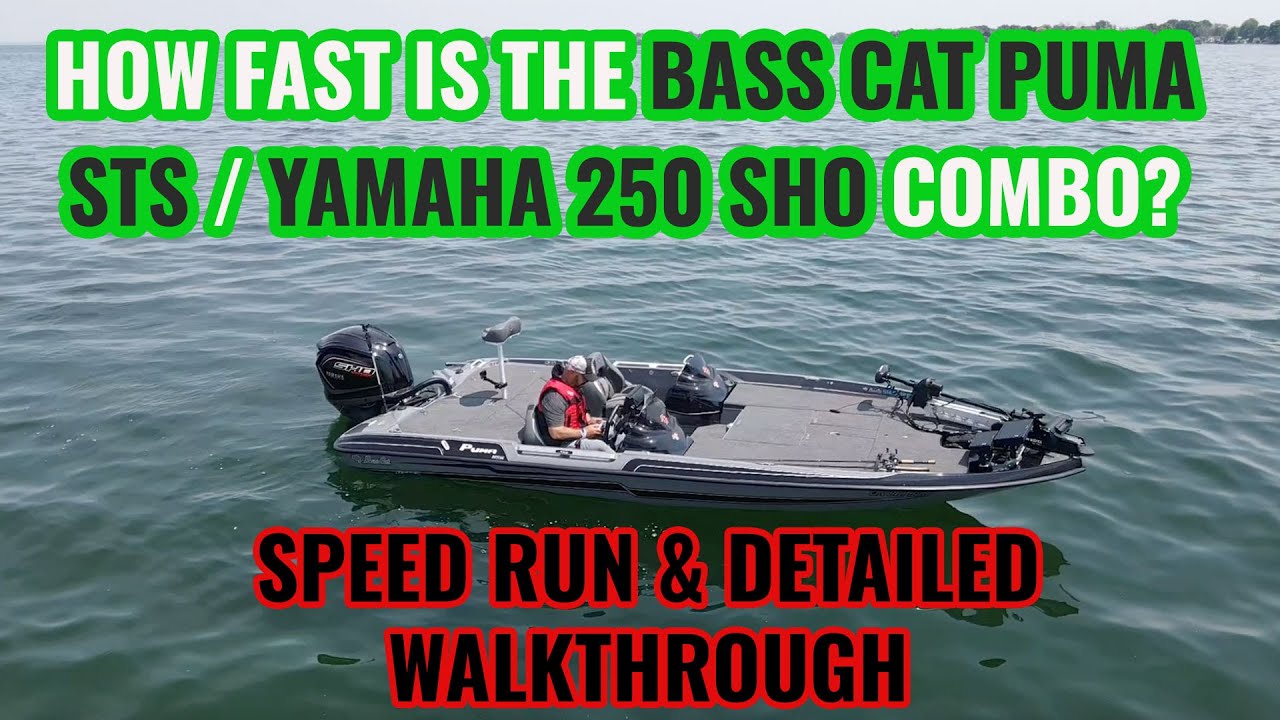 2023 BASS CAT PUMA STS/YAMAHA VMAX 250 SHO - TOP SPEED RUN AND DETAILED WALKTHROUGH (very detailed)