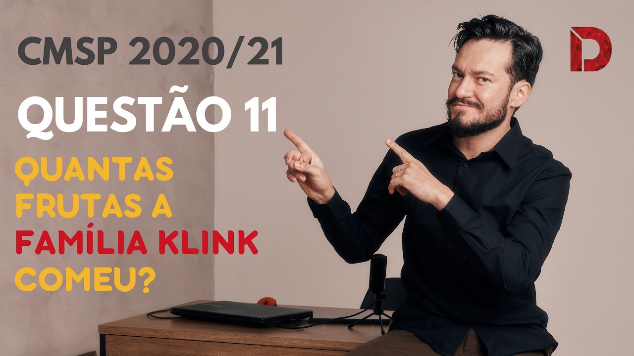 🚨 RESOLUÇÃO CMSP 2020/21 (Questão 11) | O Problema de Lógica que Derruba a Concorrência!