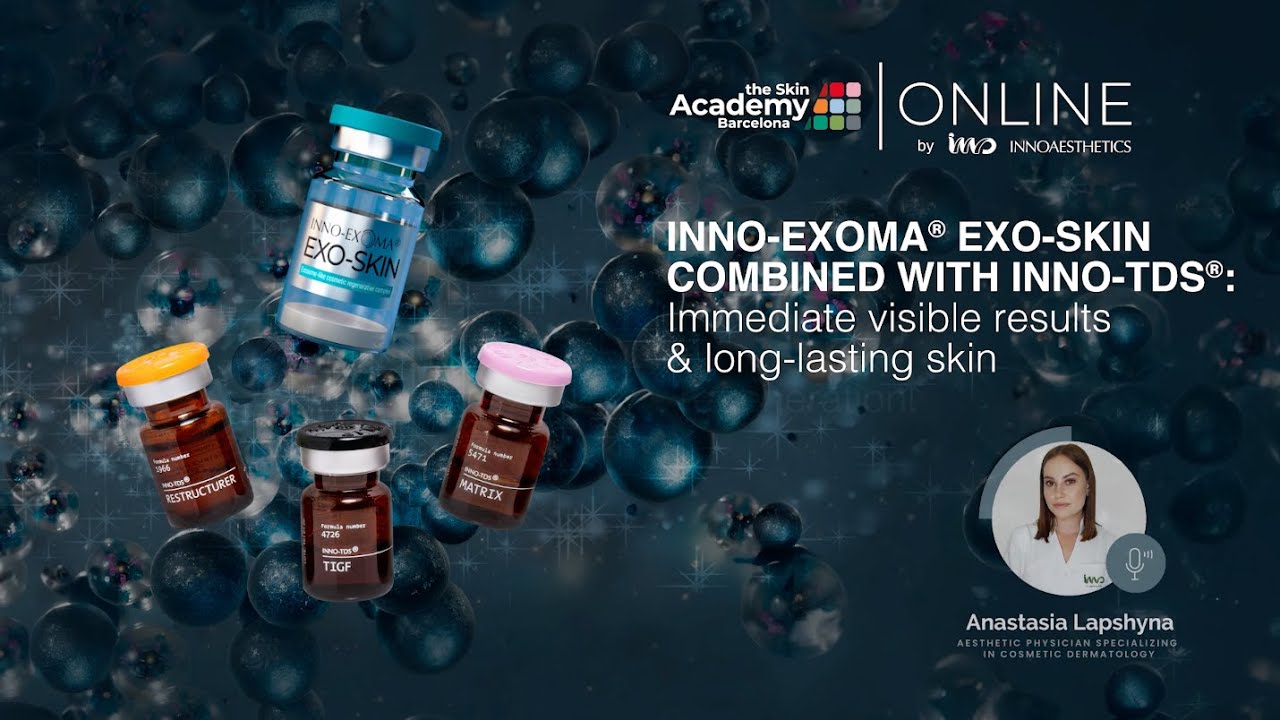 INNO-EXOMA&reg; EXO-SKIN + INNO-TDS&reg; | Dr. Anastasiia Lapshyna | English-language webinar