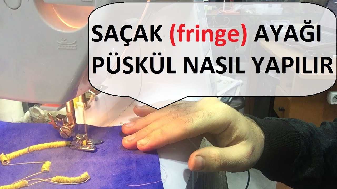 Saçak Ayağı (fringe foot) Saçak Nasıl Yapılır