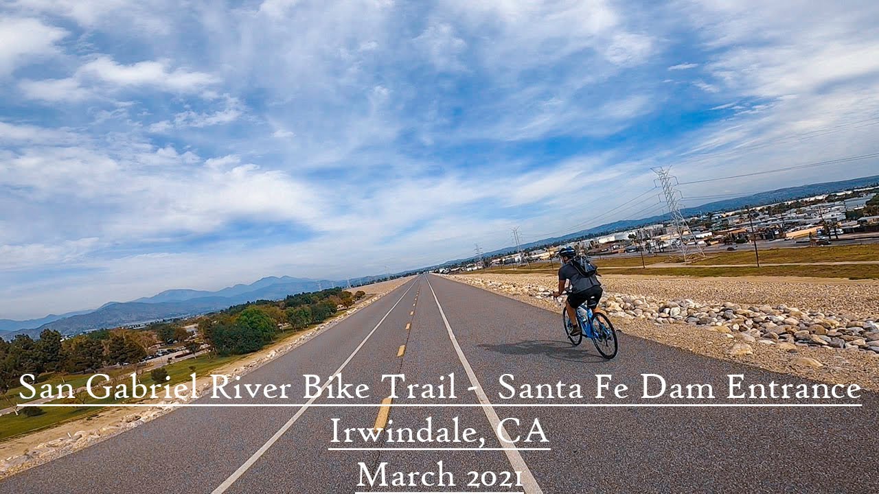 San Gabriel River Bike Trail - Santa Fe Dam Entrance l Irwindale, CA l March 2021