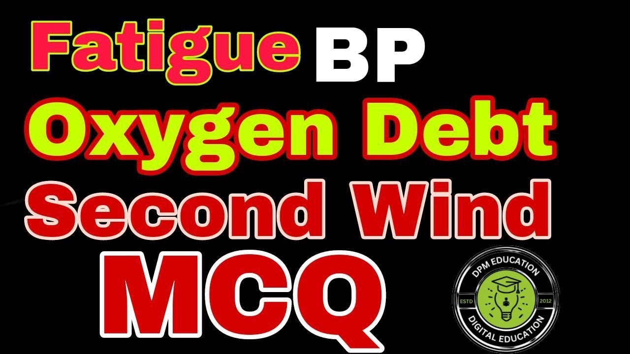 Fatigue MCQ || Blood Pressure MCQ || Oxygen Debt MCQ || Second Wind MCQ || PET EXAMS ODISHA MCQ ||