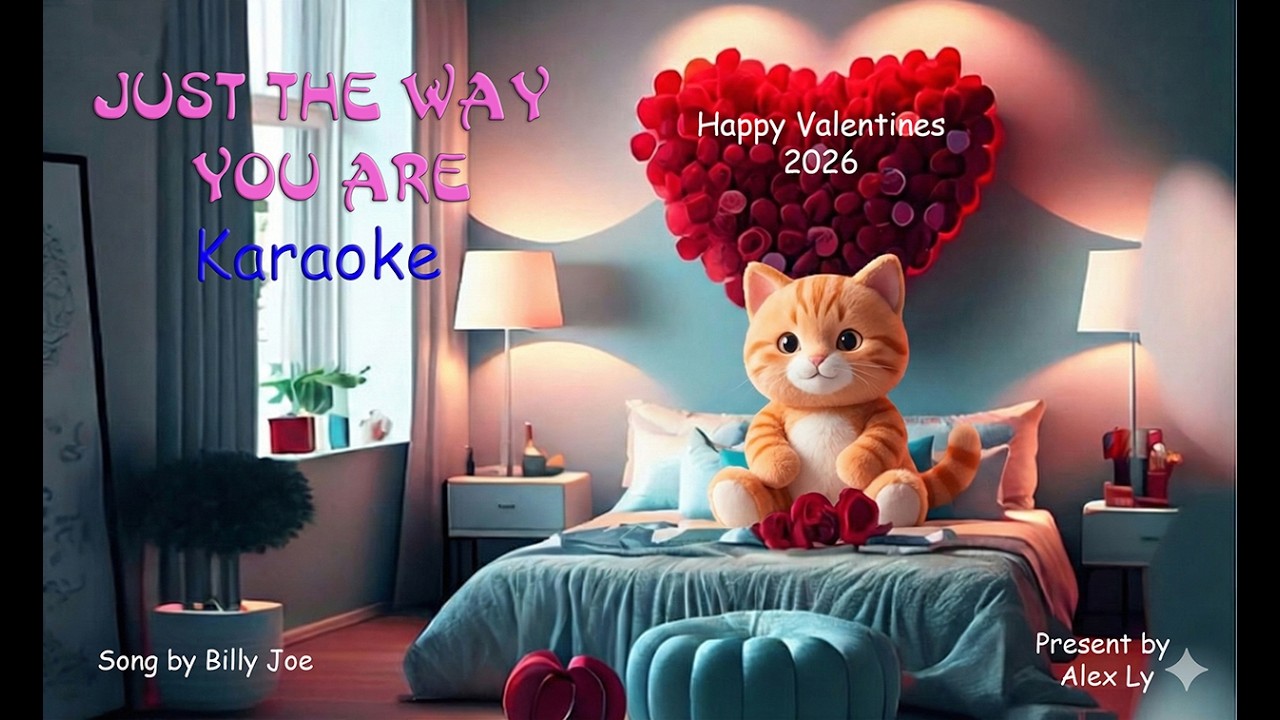 [Just the way You are], Karaoke with lyrics, song by Billy Joe