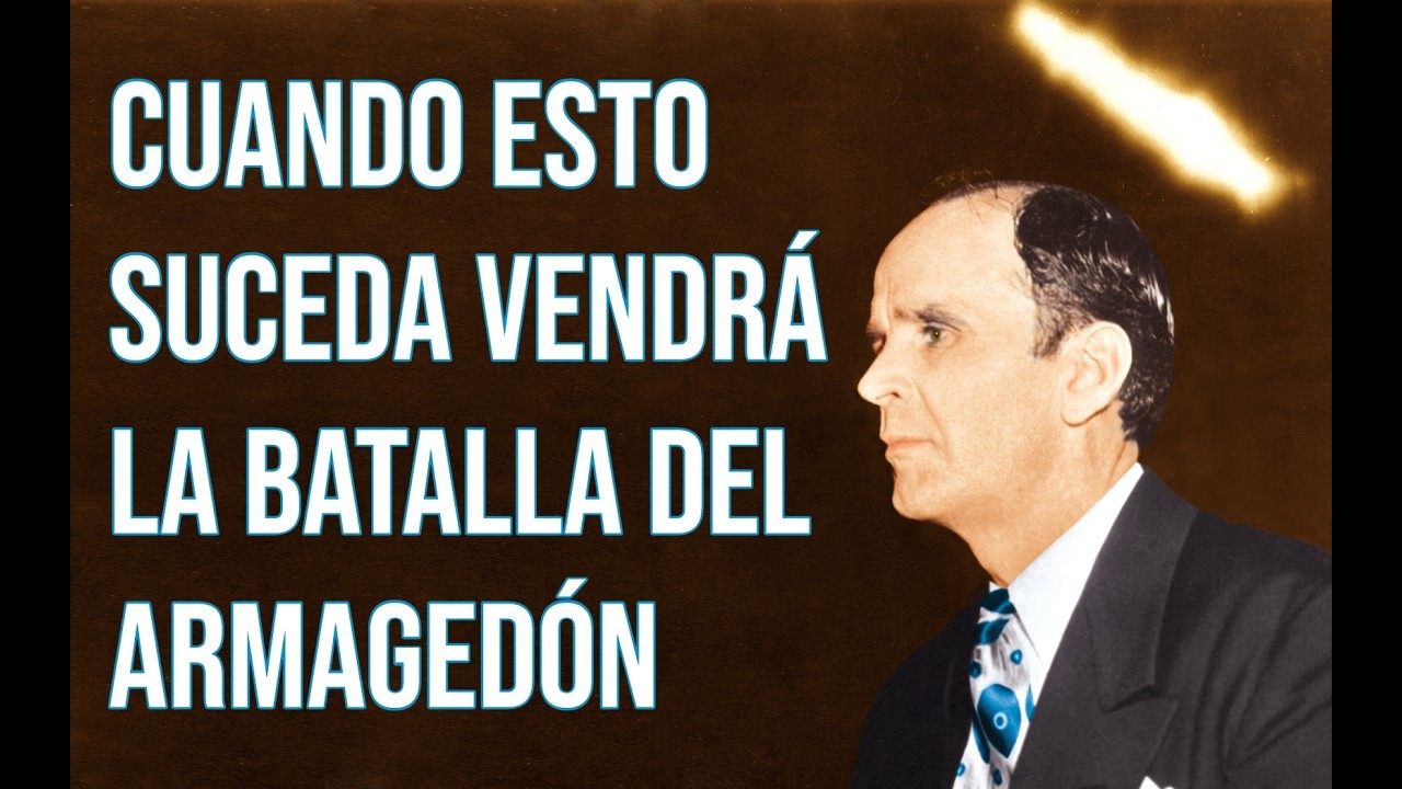 Cuando esto suceda vendrá la batalla del Armagedón | Rev. William Branham