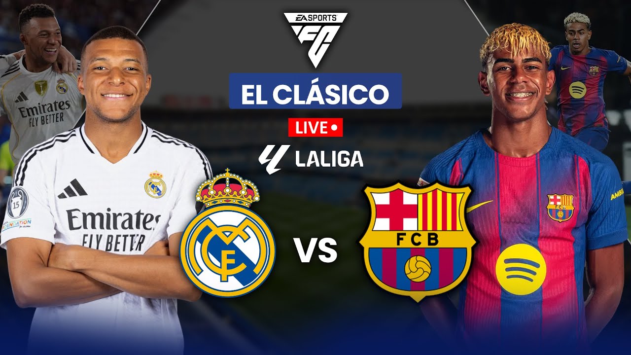 Real Madrid vs Barcelona LIVE | EA Sports FC 25 Gameplay | El Clásico Showdown