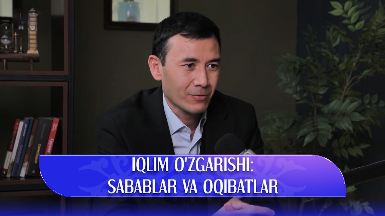 Iqlim o'zgarishi : sabablar va oqibatlar | KONTEKST (12.03.2026)