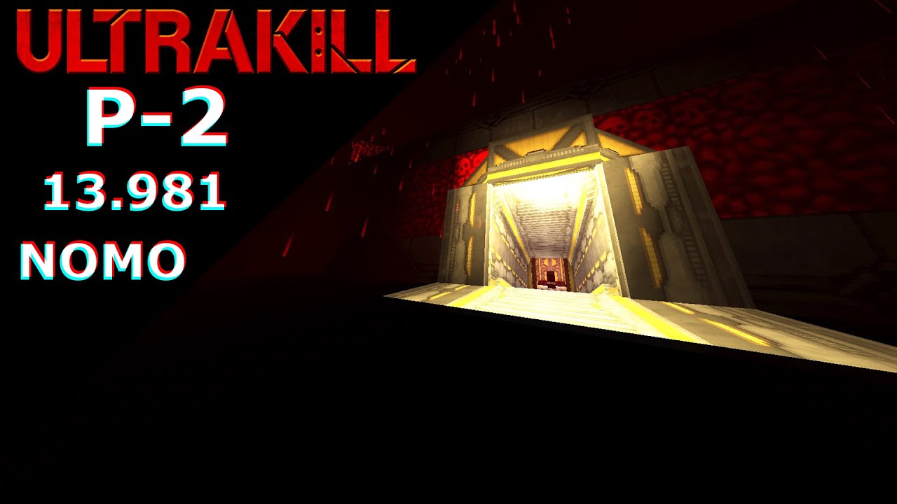 ULTRAKILL | P-2 NOMO - 13.981 [Former World Record]