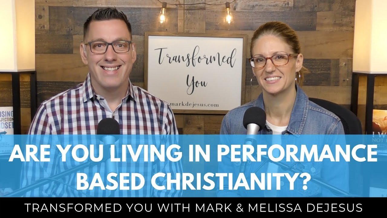 S05 Ep06: Are You Living in Performance Based Christianity?