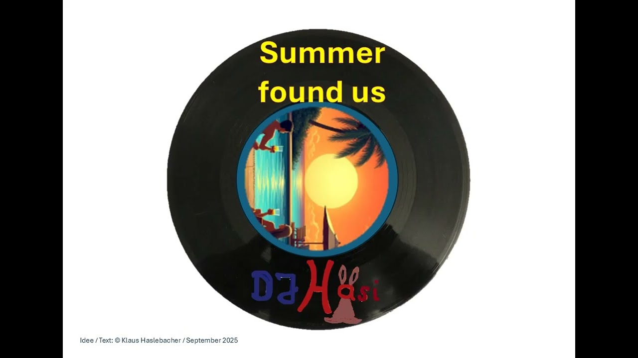 Summer found us