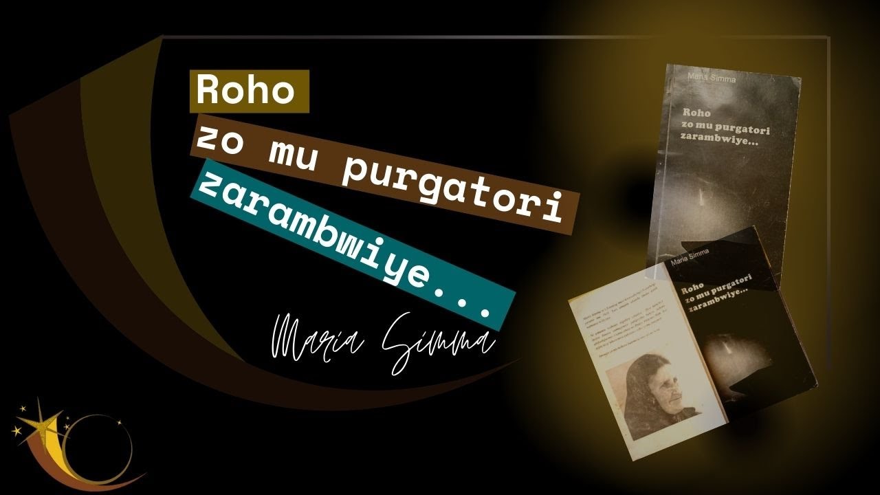Roho zo mu purgatori zarambwiye..._MARIA SIMMA