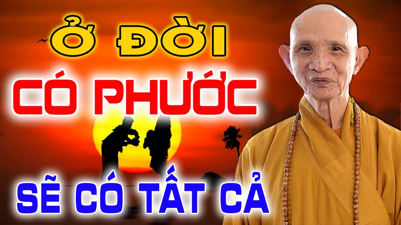 Ở đời CÓ PHƯỚC là CÓ TẤT CẢ, cách tăng trưởng PHƯỚC BÁU | DIỆU PHÁP