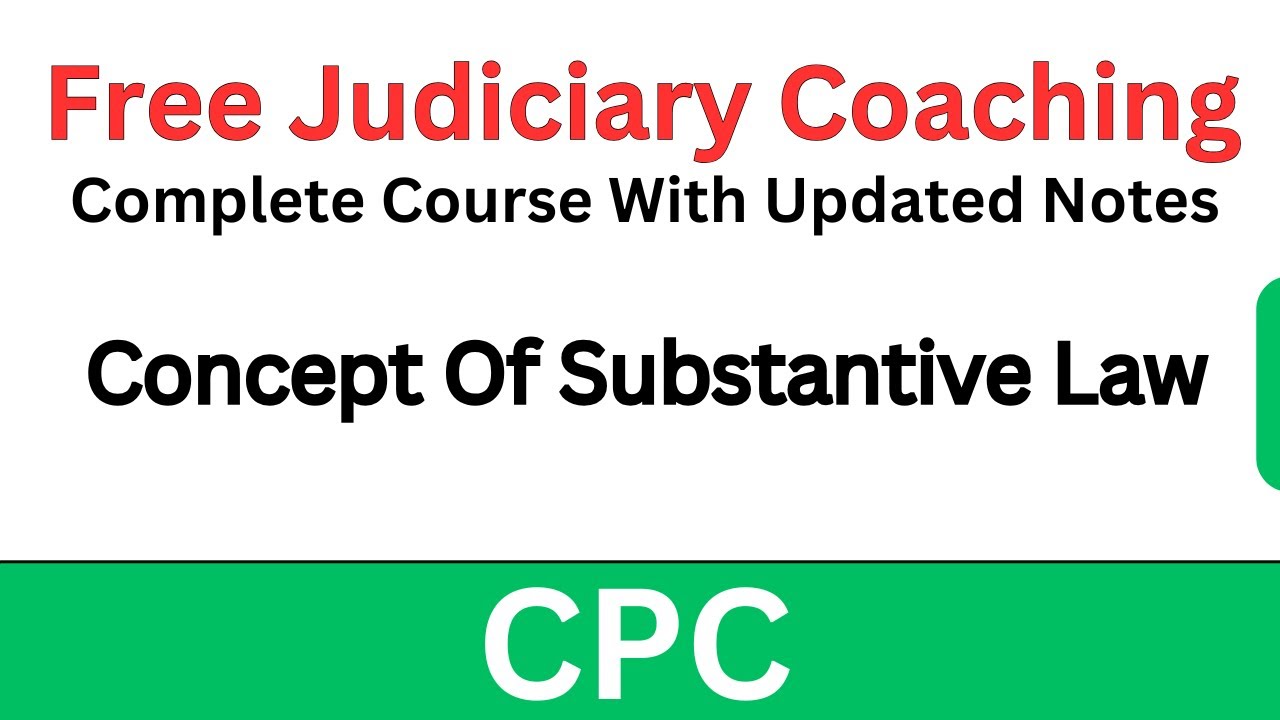 Civil Procedure Code (CPC) | Concept Of Substantive Law | Free Judiciary Coaching |  Vijandra Sir