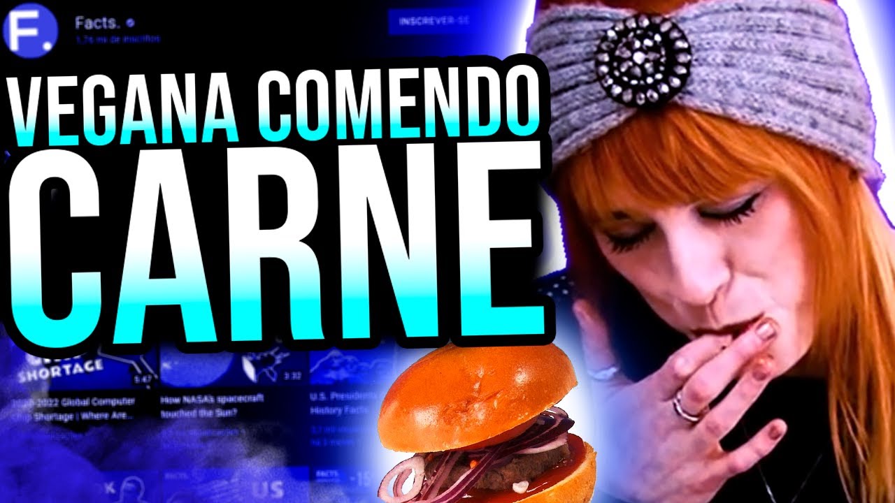 Fizeram veganas PROVAREM CARNE...