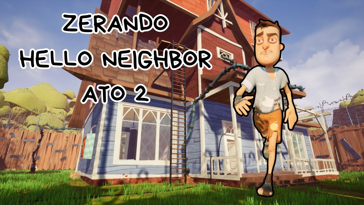Mini série: Hello Neighbor. Ato2
