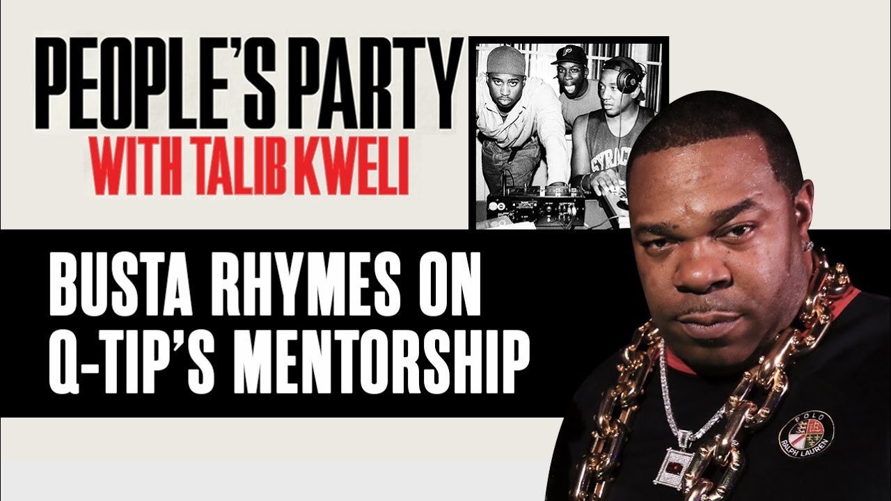 Busta Rhymes Praises Q-Tip's Mentorship And Says He Saved 'The Coming' | People's Party Clip