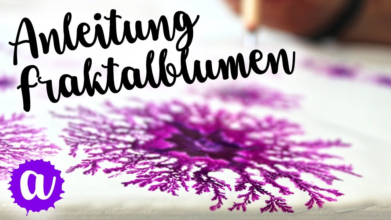 Anleitung Fraktalbumen Technik - Abstrakte Blumen pouren
