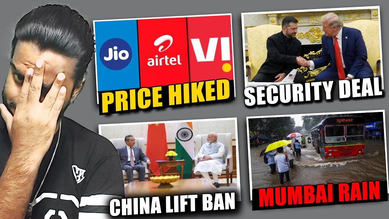 Jio Airtel VI Price Hike, China India New Partnership, Trump Zelensky meeting, Mumbai Extreme Rain