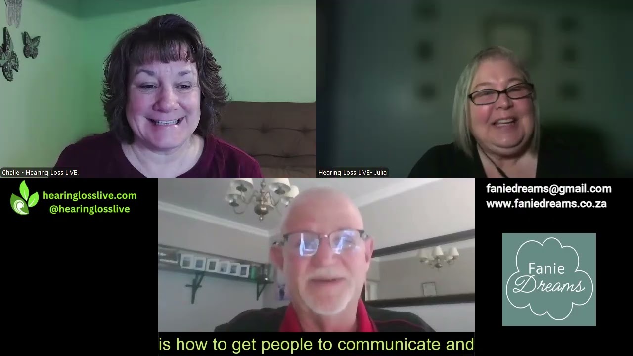 Hearing Loss LIVE! Talks with FanieDreams of South Africa