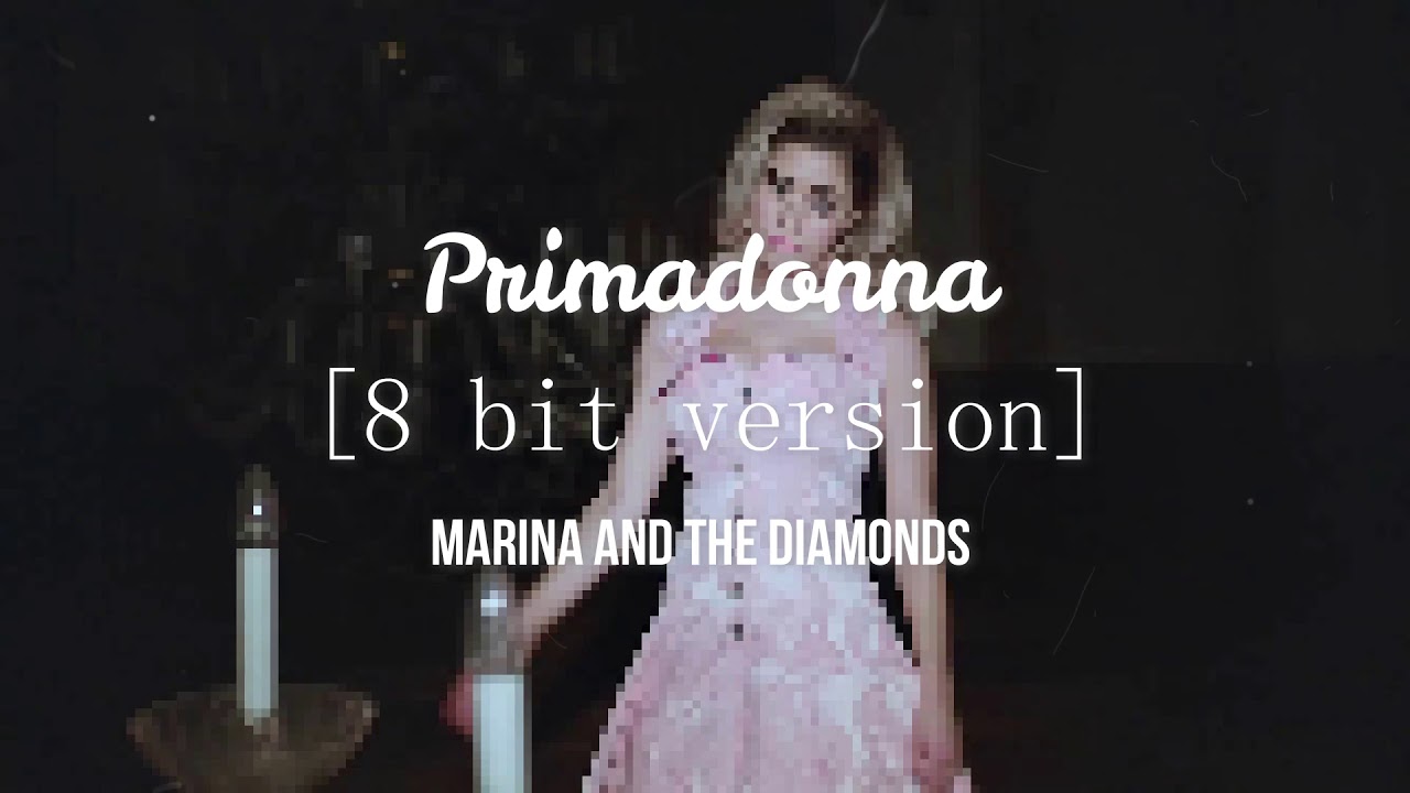 Primadonna [8 bit version] Marina and the diamonds