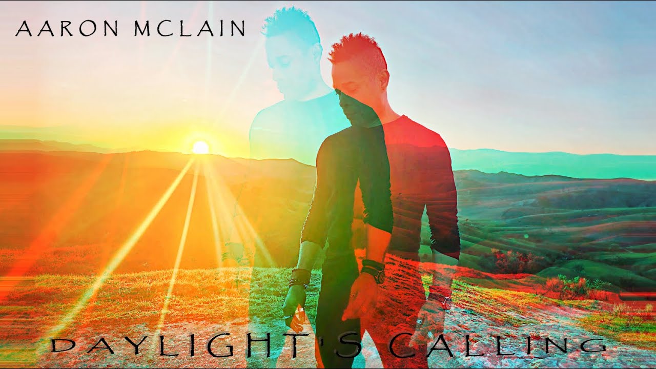 Aaron Mclain - Daylight's Calling (Official Music Video)