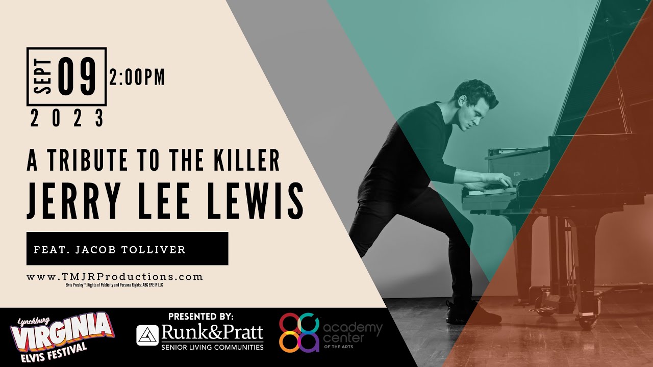 A Tribute To The Killer: Jerry Lee Lewis - Featuring Jacob Tolliver - Virginia Elvis Festival