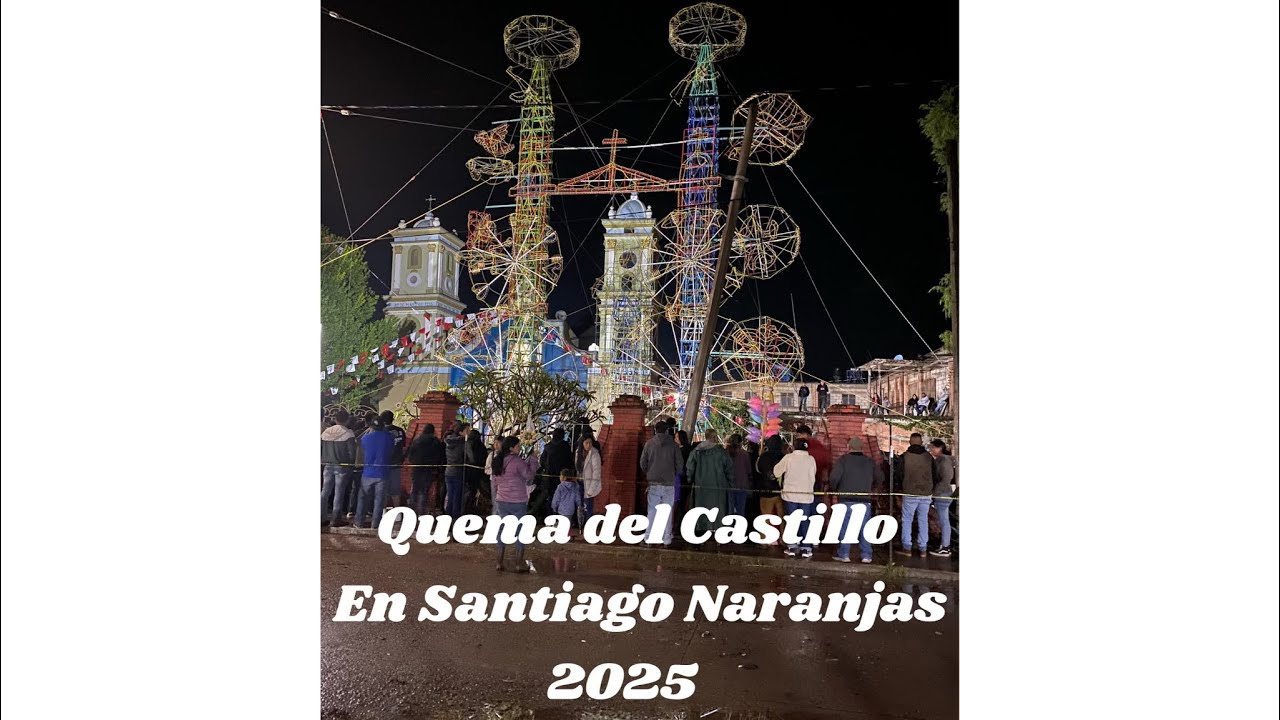 Quema del Castillo En Santiago Naranjas 2025