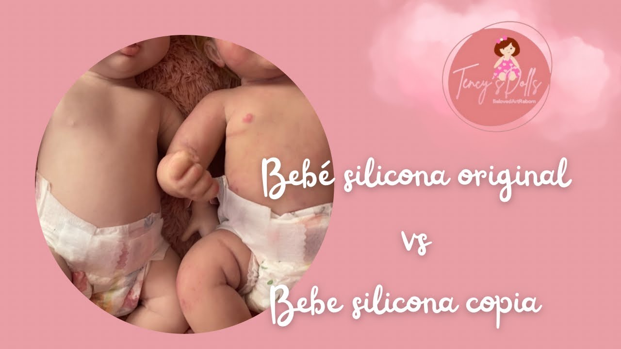 COMPARÓ BEBÉ DE SILICONA COPIA VS BEBÉ SILICONA ORIGINAL 300 DLLS VS 2500 DLLS