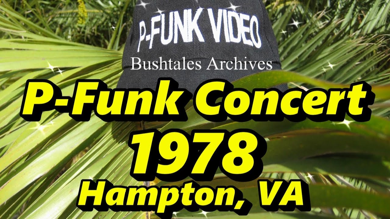 P-Funk Concert Audio 1978 Hampton, VA