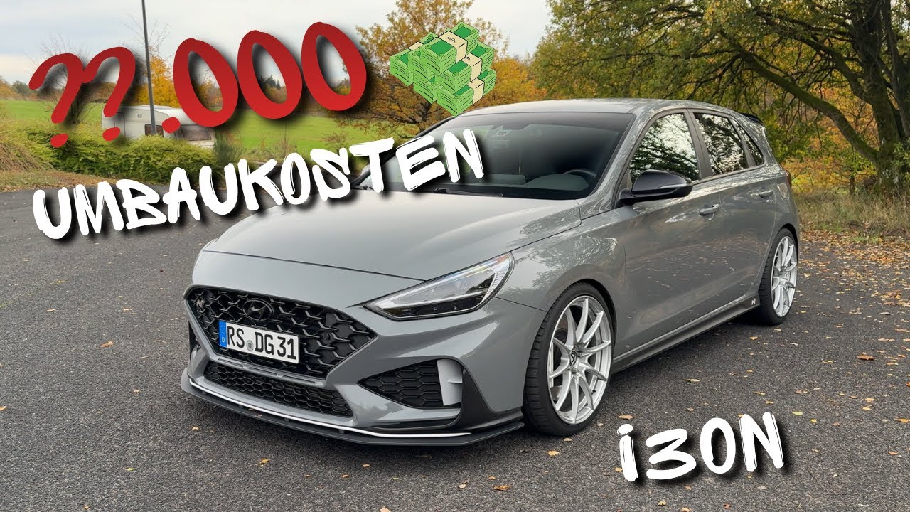 Wie TEUER war der UMBAU meines i30N? 💸💰