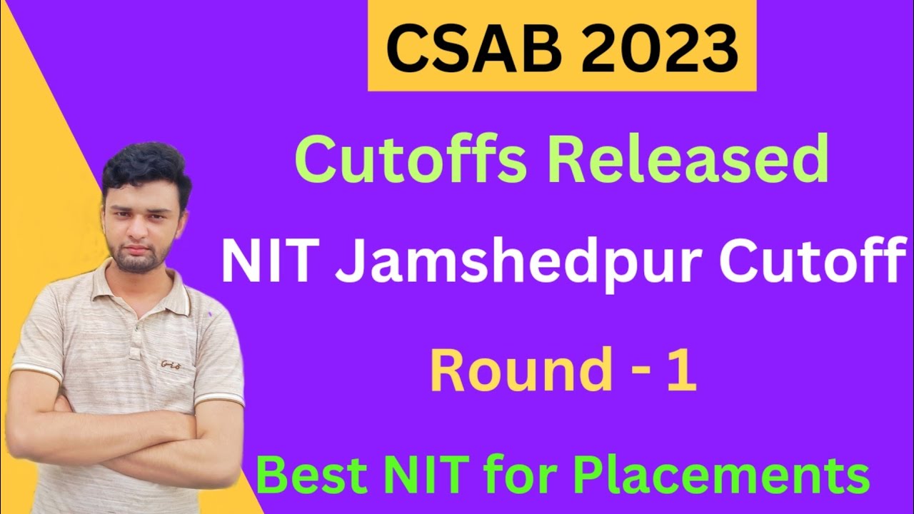 CSAB Cut offs Released 2023😍 | NIT Jamshedpur Cut off🔥 | Best NIT for Placements