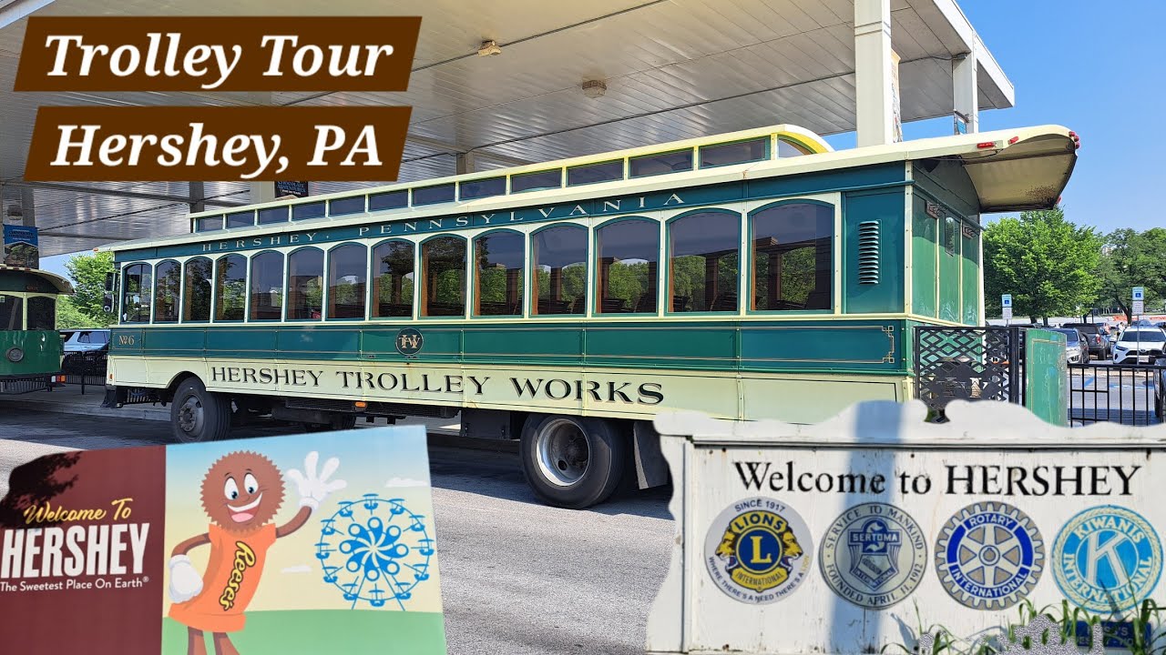 Trolley Tour Of Hershey, PA - The Story Of Milton Hershey