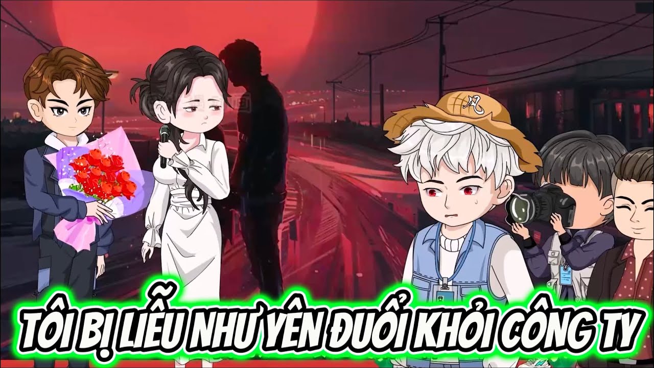 Tôi Bị Liễu Như Yên Đuổi Khỏi Công Ty | Full | Xuka Sub